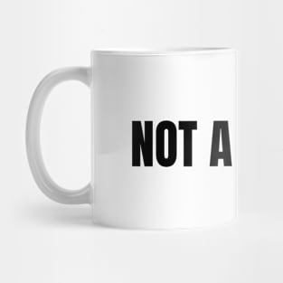 Not A Swiftie Mug